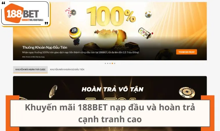 Home 29 Khuyến mãi 188BET nạp đầu 100, phần trăm hoàn trả 1.5