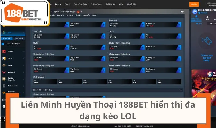 Esports 188BET 2 Liên Minh Huyền Thoại 188BET hiển thị đa dạng kèo LOL