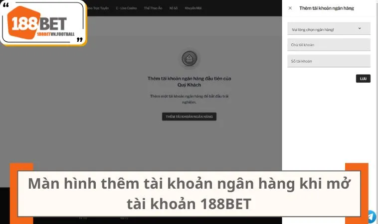 Đăng Ký 188BET 3 Màn hình thêm tài khoản ngân hàng khi mở tài khoản 188BET