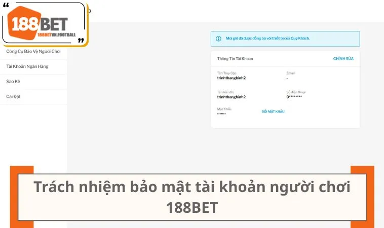 Trách nhiệm bảo mật tài khoản người chơi 188BET